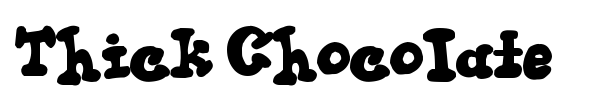 Thick Chocolate font preview